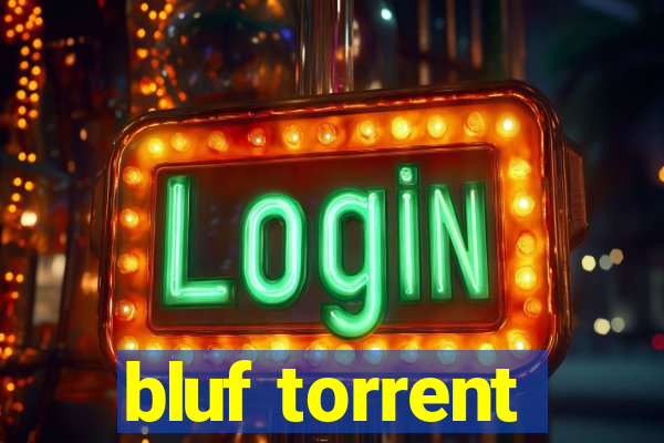 bluf torrent